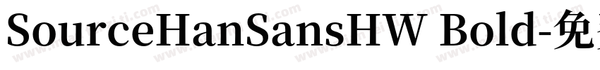 SourceHanSansHW Bold字体转换